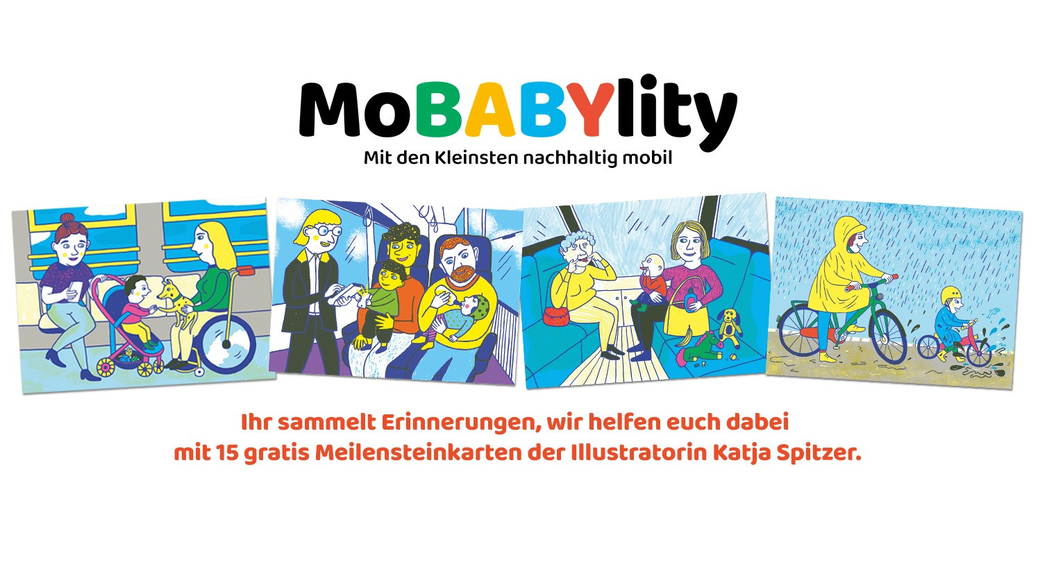 MoBABYlity - Mit den Kleinsten nachhaltig mobil.  Ihr sammelt Erinnerungen, wir helfen euch dabei mit 15 gratis Meilensteinkarten der Illustratorin Katja Spitzer.